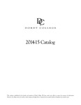 Dordt College 2014-15 Catalog by Dordt College. Registrar's Office
