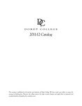 Dordt College 2011-12 Catalog by Dordt College. Registrar's Office