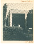 Dordt College 1971-1972 Catalog by Dordt College. Registrar's Office
