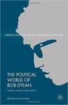 Political World of Bob Dylan: Freedom and Justice, Power and Sin by Jeff Taylor and Chad Israelson